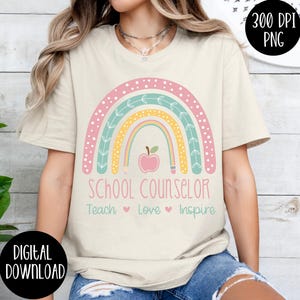 Teach Love Inspire PNG, Teacher Rainbow png, Inspirational Quote Design, Teacher Appreciation, Digital Download, Gift for School Counselor