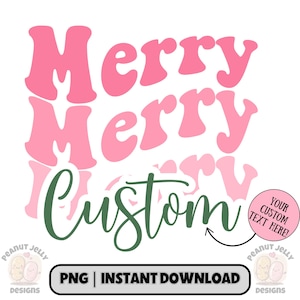 Custom Merry Christmas PNG Design, Retro Personalized Christmas PNG Design, Instant Digital Download, Holiday Sublimation for Christmas Gift