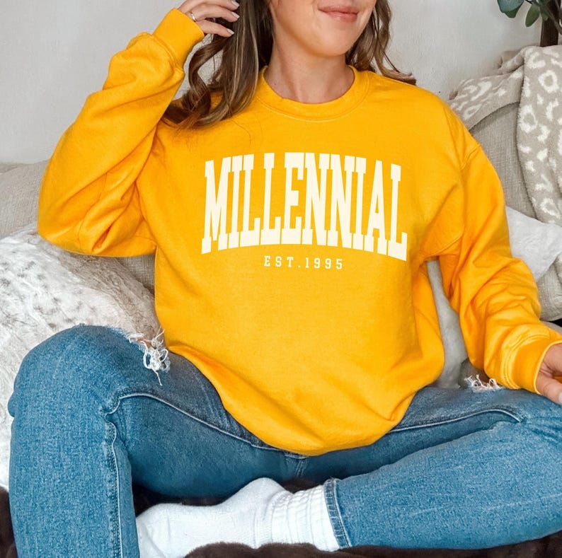 Custom Millennial Sweatshirt • Personalized Unisex Birthday Sweatshirt ...