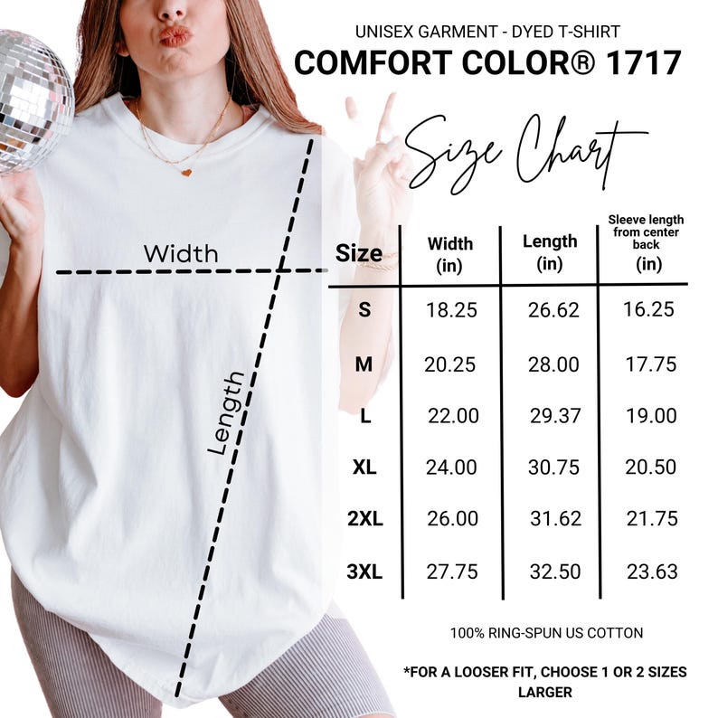 May include: White unisex dyed t-shirt with a size chart. The chart shows measurements in inches for width, length, and sleeve length from the center back. The shirt is made of 100% ring-spun US cotton. The Comfort Colors 1717 shirt is available in sizes S-3XL.