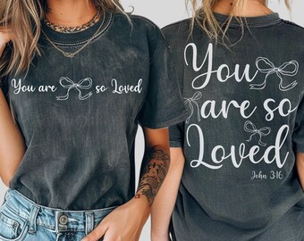 You are so Loved T-shirt PNG: Christian Easter Bow Design, Sublimation  (Digital Download)