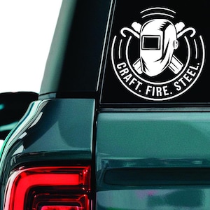 Craft Fire Steel decal, Welding sticker, Industrial welder decal, Metal worker sticker, Welding tech car window sticker