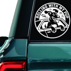 Rolling with my pup decal, Funny dog car sticker, Dog on board decal, Dog lover car sticker, Paws car sticker, Dog mom sign