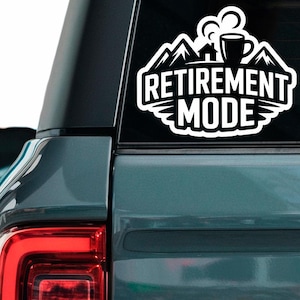 Retirement mode decal, Retirement vibes sticker, Pensioner laptop decal, Former employee tumbler sticker, Retired worker car sticker