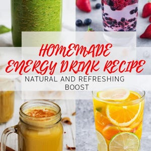 Homemade Energy Drink Recipe: Natural and Refreshing Boost