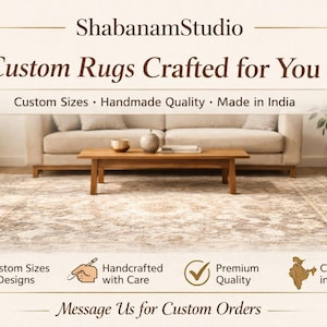 May include: An interior shot featuring a beige rug with a patterned design, beneath a wooden coffee table and a beige sofa. The text reads "Custom Rugs Crafted for You" and "Custom Sizes, Handmade Quality, Made in India."