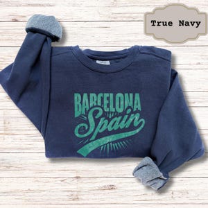 Barcelona Spain Sweatshirt Comfort Colors® Barcelona Sweatshirt Spain City Pullover Vintage Varsity Aesthetic Trendy Travel Destination Gift