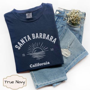Santa Barbara Shirt Fort California Tshirt Ocean Inspired Style Oceancore Beachy Summer Shirt Unisex Garment-Dyed T-shirt Santa Barbara Tee