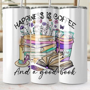 La felicidad es café y un buen libro Diseño de envoltura para vaso de 20 oz PNG, diseño de envoltura para taza, descarga digital