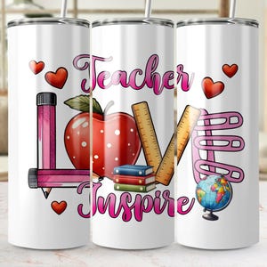 Teacher Love Inspire Tumbler Wrap Recht, taps toelopend PNG, leraar waardering digitale download, sublimatieontwerp leraar cadeau