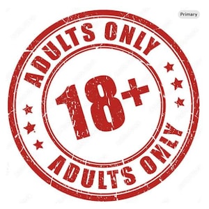May include: A red circular stamp with the words "ADULTS ONLY" in a ring around the edge. The number "18+" is in the center, with a plus sign. Small star shapes are placed around the circle.