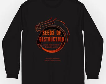 Seeds of Destruction Long Sleeve Shirt