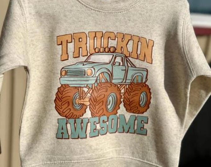 Truckin Awesome Toddler Sweatshirt - Monster Truck Fleece Crewneck