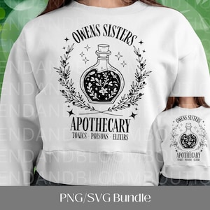 May include: White sweatshirt with a black graphic design featuring a potion bottle, stars, and botanical elements. The text reads "Owens Sisters Apothecary" with "Tonics, Poisons, Elixirs" below. A smaller version of the design is visible.
