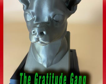 The Gratitude Gang Chihuahua Bust
