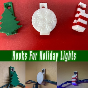 May include: Three holiday light hooks: a green Christmas tree, a white snowflake, and a red and white striped candy cane. The image also shows the hooks in use, holding up holiday lights. Text reads "Hooks For Holiday Lights."