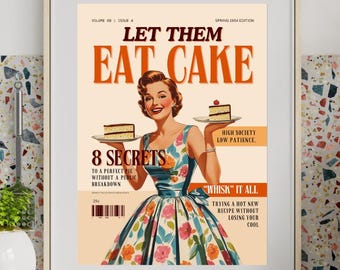 Retro "Let Them Eat Cake" Print: 1950s Housewife Satire (Digital Download 8x10, 5x7)