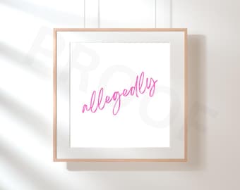 Allegedly Lawyer Wall Art – Feminine Pink Cursive Print for Attorneys & Law Students, Digital Download 8x10