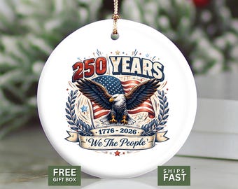 America 250 Ornament, 1776 2026 Patriotic Eagle Christmas Ornament, We The People 250th Anniversary Keepsake Gift