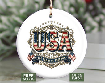 USA 250th Anniversary Ornament, 250 Years of Freedom Patriotic Christmas Ornament, 1776 2026 America Keepsake Gift