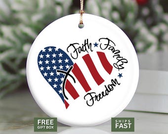 Faith Family Freedom Ornament, Patriotic Christian Christmas Ornament, American Flag Heart Cross Keepsake Gift