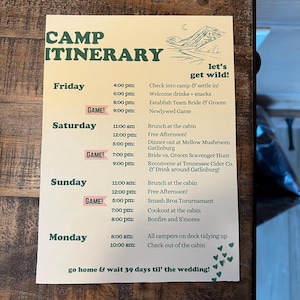 May include: A camp itinerary with a rustic wooden background. The itinerary lists activities for a weekend getaway, including a newlywed game, scavenger hunt, and bonfire. The text "let's get wild!" is written in a playful font.