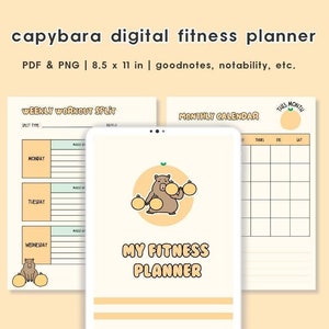 May include: A digital fitness planner with a weekly workout split, monthly calendar, and a cute capybara illustration. The planner is designed for use with digital note-taking apps like GoodNotes and Notability. The planner is 8.5 x 11 inches.