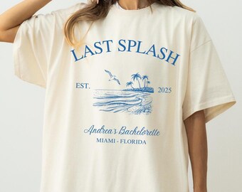 Last Splash Custom Bachelorette Shirts, Beach Bach Shirt,Custom Coastal Bachelorette Shirt,Fisherman Aesthetic Bridal Party Shirt, Bride Tee