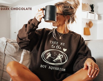 Take Me To The Boy Aquarium Sweatshirt, Funny Hockey Shirt, Ice Hockey Player Gift, Game Day Sweatshirt,Hockey Coach Gift, Winter Sports Top