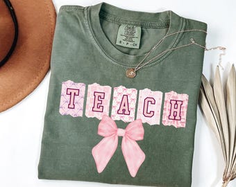 Comfort Colors® Coquette Teach Shirt, Teacher T-shirt, Coquette Bow Teacher Tee, Graduation Teacher Tee, Teacher Gift, Back To School Gift