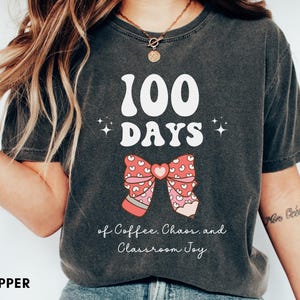 100 Days of School Shirt, Coffee and Teachers, 100 Days of Doing Teacher Things, Happy 100 Days Of School, 100 Days Shirt, Cute Teacher Gift