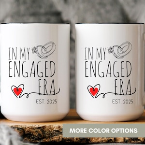 Custom Engaged Era Mug, Engaged Announcement Mug, Engaged Mug Gift, Engagement Gifts, Wedding Announcement, Bridal Shower, Bride to Be Cup