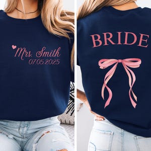 Custom Coquette Bride Sweatshirt, Mrs Last Name Shirt,Personalized Bride Gift, Honeymoon Sweatshirt,Best Friend Wedding,Cute Engagement Gift