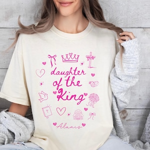 Daughter of the King Custom Shirt, Child of God Shirt, Love Like Jesus Shirt, Christian merch, Bible Verse Shirt, Faith Shirt,Christian Gift