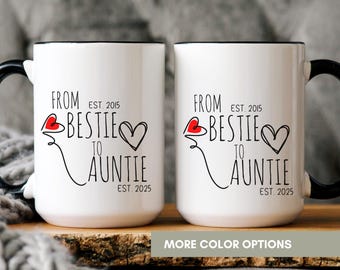 Best Friend to Auntie Mug, Pregnancy Announcement , Promoted to Auntie Gift, Best Friend, New Aunt Gift,Custom Year New Auntie,Birthday Gift