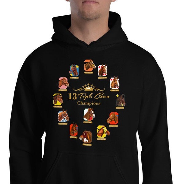 13 Triple Crown Winners Design | Hoodie | Equestrian Gifts | Sports Art | Secretariat | Justify | Equine Apparel | Art | Hooded Sweatshirt