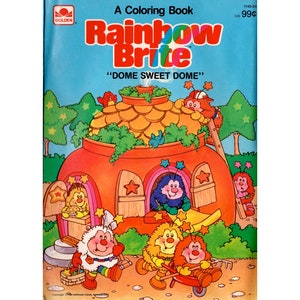 Puede incluir: Un libro para colorear con personajes de Rainbow Brite. La portada muestra una casa colorida en forma de cúpula con un personaje asomándose por una ventana. El texto de la portada dice "Rainbow Brite" y "Dome Sweet Dome".
