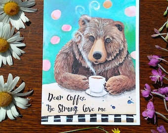 Dear coffee | Greeting Card | 5 x 7 card | Cheryl Lacy
