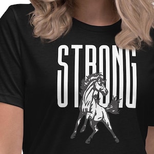 Strong Shirt, Horse Lover Gift, Horse Rider Gift, Horse Owner Gift, Equestrian, Horse Shirt, Horseback Riding, Horse Lover, Equestrian Gift