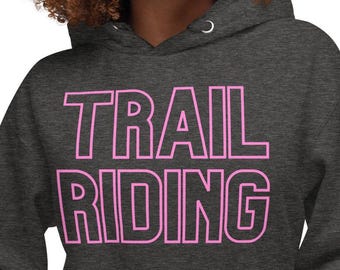 Trail Riding Unisex Hoodie, Horse Lover Gift, Horse Rider Gift, Horse Owner Gift, Equestrian, Horse Hoodie, Horseback Riding, Horse Lover