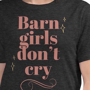 Barn Girls Don&#39;t Cry Shirt, Horse Lover Gift, Horse Rider Gift, Horse Owner Gift, Equestrian, Horse Shirt, Horseback Riding, Horse Lover