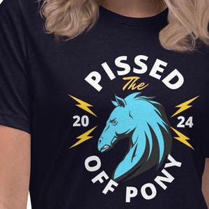 The Pissed Off Pony Shirt, Horse Lover Gift, Horse Rider Gift, Horse Owner Gift, Equestrian, Horse Shirt, Horseback Riding, Horse Lover