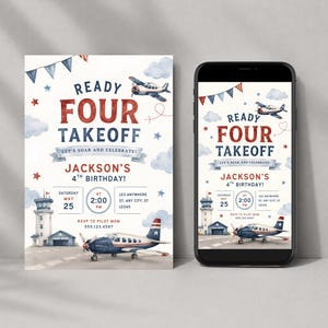 May include: A birthday invitation card and a smartphone displaying the same design. The card features a watercolor airplane, control tower, and clouds with the text: READY FOUR TAKEOFF, LET'S SOAR AND CELEBRATE! JACKSON'S 4TH BIRTHDAY! SATURDAY MAY 25 AT 2:00 PM.