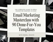 Email Marketing Masterclass: Done-For-You Power Pack of 90 ready-to-use emails for 2025 with PLR