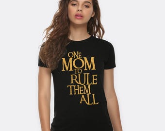One Mom To Rule Them All Cool Graphic T-Shirt, J. R. R. Tolkien Shirt, Men's Women's Sizes (LTR-8850311)