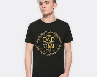 One Dad To Rule Them All Cool T-Shirt, J. R. R. Tolkien Shirt, Men's and Women's Sizes (LTR-6950711)