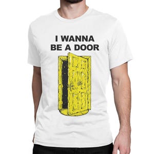 The Stone Roses I Wanna Be a Door Lustiges T-Shirt, Herren Damengrößen