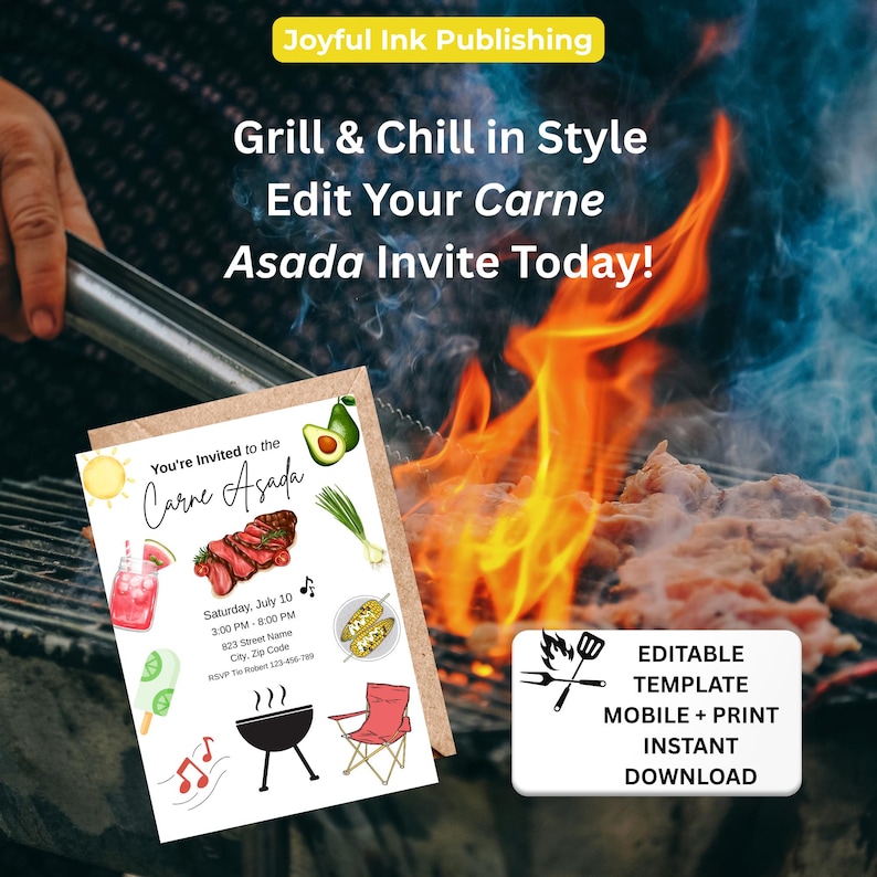 May include: An invitation for a Carne Asada event, featuring illustrations of food and a grill. The invitation includes the text "Grill & Chill in Style" and "Edit Your Carne Asada Invite Today!" The design is editable and available for mobile and print.