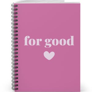 Wicked Inspired For Good Pink on Pink Spiral Notebook Ruled Line, Wicked Back to School Notebook, For Good Back to School, Changed For Good