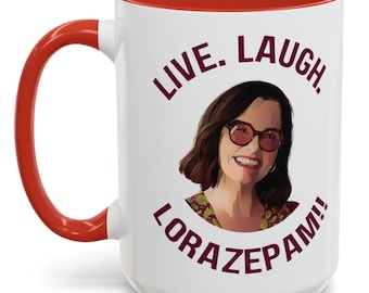 White Lotus Victoria Ratliff Live Laugh Lorazepam Mug, Piper No, Buddhism, Lorazepam, White Lotus, Parker White Lotus Thailand mug, Posey